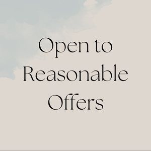 ALWAYS OPEN TO OFFERS